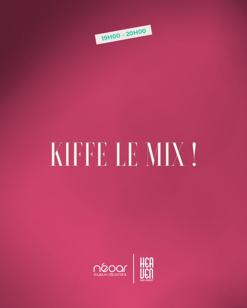 Néoar - Kiffe le mix